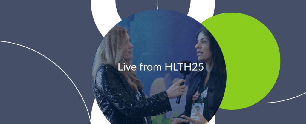 LIVE FROM HLTH25: Dr. Harpreet Tsui on bringing humanity back to healthcare